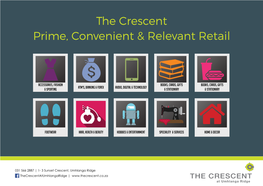 The Crescent Prime, Convenient & Relevant Retail