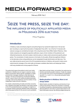 Seize the Press, Seize the Day: the Influence of Politically Affiliated Media in Moldova’S 2016 Elections