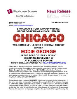 Eddie George in the Role of “Billy Flynn” Beginning November 27 at Playhouse Square Tickets on Sale September 7 at Playhousesquare.Org