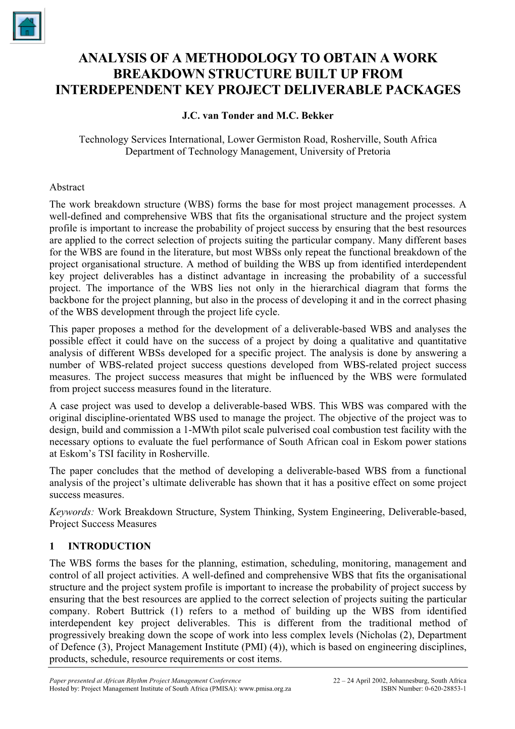 Analysis of a Methodology to Obtain a Work Breakdown Structure Built up from Interdependent Key Project Deliverable Packages