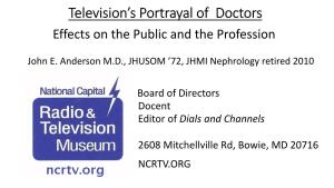 Television's Portrayal of Doctors: Effects on the Public and the Profession
