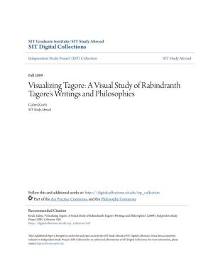 Visualizing Tagore: a Visual Study of Rabindranth Tagore's Writings and Philosophies Galen Koch SIT Study Abroad