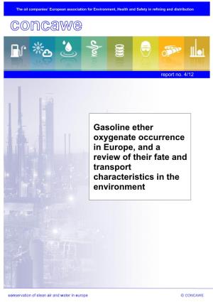 Gasoline Ether Oxygenate Occurrence in Europe, and a Review of Their Fate and Transport Characteristics in the Environment