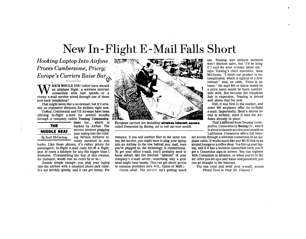 New In-Flight E-Mail Falls Short ~I~\\~~ Use, Tenzlng and Airlines Involved Hooking Laptop Into Airfone Won't Disclose Sales, but 'Td Be Lying '\~