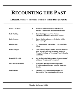 Spring 2000) Recounting the Past: CONTRIBUTORS a Student Journal of Historical Studies at Illinois State University Daniel J