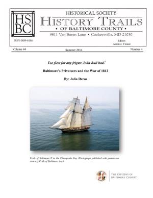 Too Fleet for Any Frigate John Bull Had. Baltimore's Privateers and the War