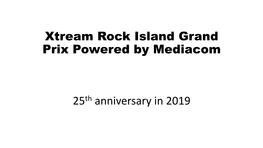 Xtream Rock Island Grand Prix Powered by Medicom