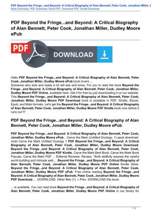 A Critical Biography of Alan Bennett, Peter Cook, Jonathan Miller, Dudley Moore Epub Book Download, PDF Download, Read PDF, Download PDF, Kindle Download