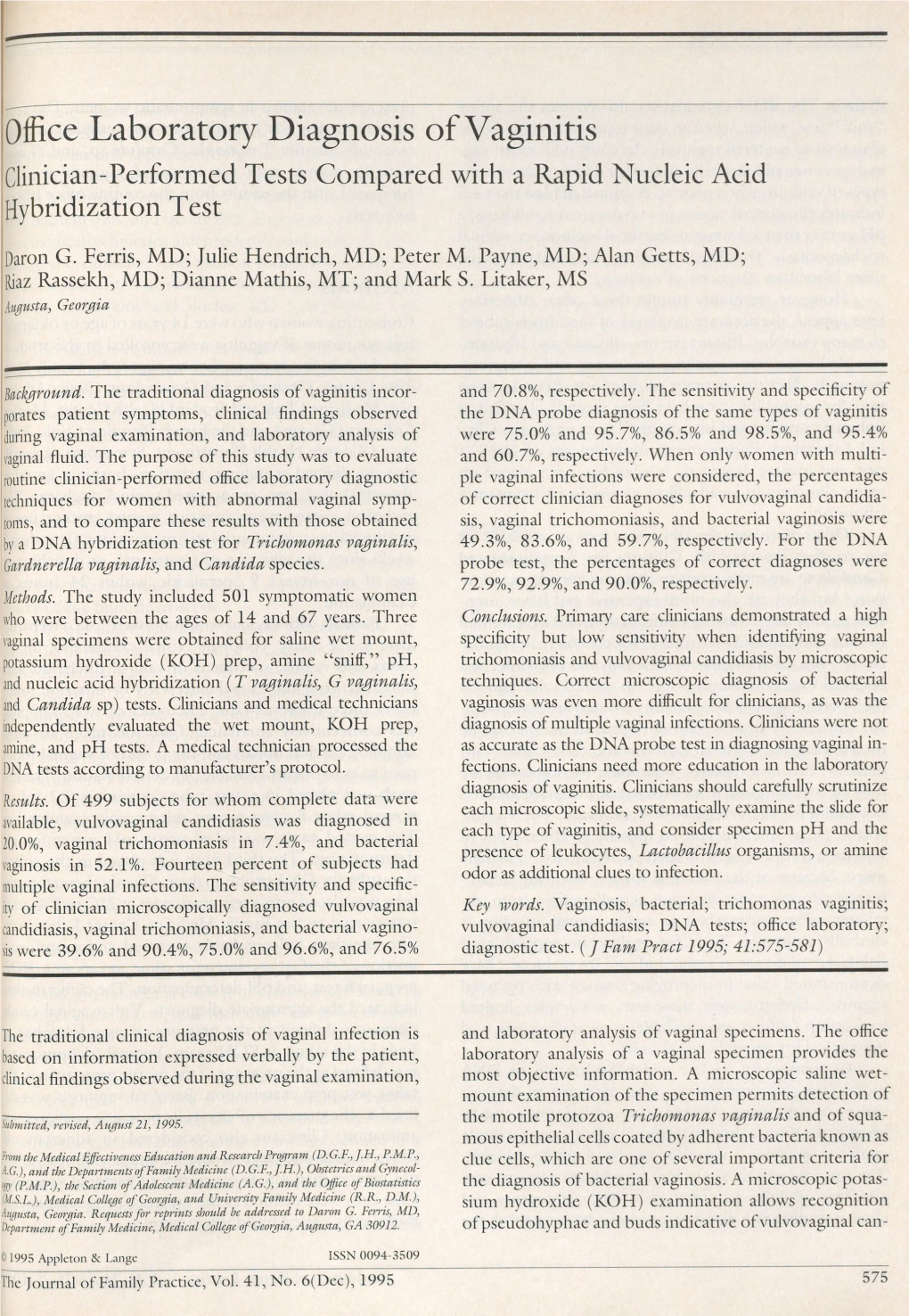 Office Laboratory Diagnosis of Vaginitis Clinician-Performed Tests Compared with a Rapid Nucleic Acid Hybridization Test