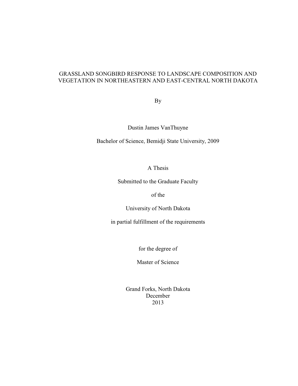 Grassland Songbird Response to Landscape Composition and Vegetation in Northeastern and East-Central North Dakota
