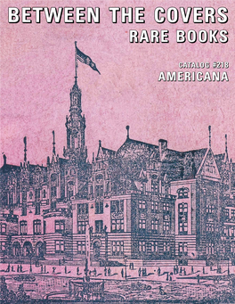 Catalog #218 Americana BETWEEN the COVERS RARE BOOKS CATALOG #218: AMERICANA