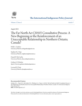 The Far North Act (2010) Consultative Process: a New Beginning Or the Reinforcement of an Unacceptable Relationship in Northern Ontario, Canada? Holly L