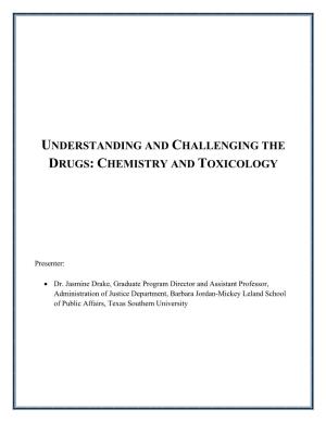Understanding and Challenging the Drugs: Chemistry and Toxicology