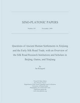 Questions of Ancient Human Settlements in Xinjiang and the Early Silk Road Trade, with an Overview of the Silk Road Research