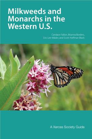 Milkweeds and Monarchs in the Western U.S