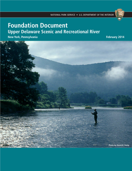 Foundation Document Upper Delaware Scenic and Recreational River New York, Pennsylvania February 2014
