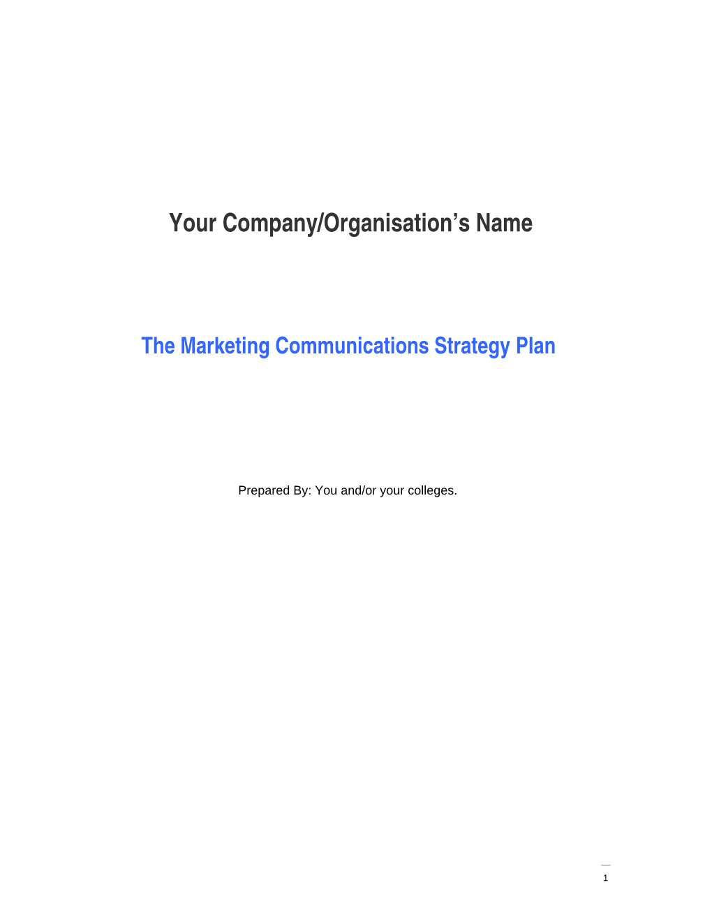 The Marketing Communications Strategy Plan