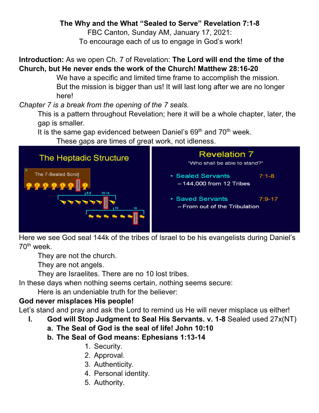 The Why and the What “Sealed to Serve” Revelation 7:1-8 FBC Canton, Sunday AM, January 17, 2021: to Encourage Each of Us to Engage in God’S Work!