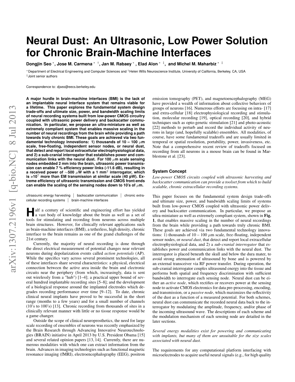 Neural Dust: an Ultrasonic, Low Power Solution for Chronic Brain-Machine Interfaces Dongjin Seo ∗, Jose M