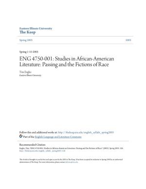 Studies in African-American Literature: Passing and the Fictions of Race Tim Engles Eastern Illinois University