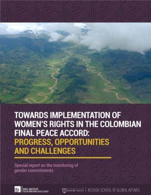 Colombian Final Peace Accord: Progress, Opportunities and Challenges