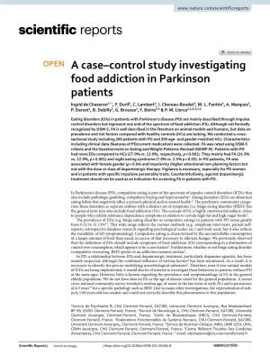 A Case–Control Study Investigating Food Addiction in Parkinson Patients Ingrid De Chazeron1*, F