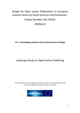 Design for Open Access Publications in European Research Areas for Social Sciences and Humanities Project Number: GA 731031 OPERAS-D