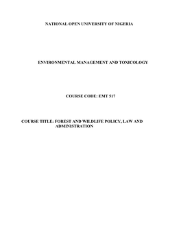 National Open University of Nigeria Environmental Management and Toxicology Course Code: Emt 517 Course Title: Forest and Wildli