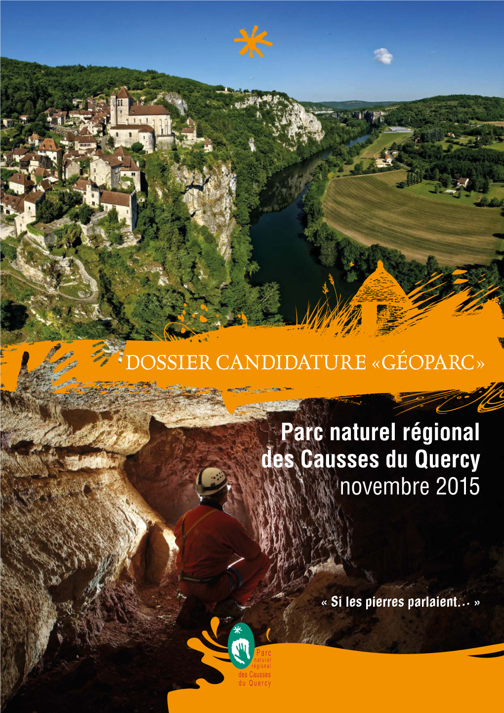 DOSSIER CANDIDATURE « GÉOPARC » Parc Naturel Régional