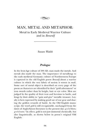 Man, Metal and Metaphor : Metal in Early Medieval Warrior Culture and in Beowulf