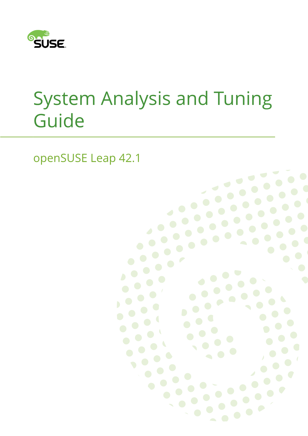 System Analysis and Tuning Guide Opensuse Leap 42.1 System Analysis and Tuning Guide Opensuse Leap 42.1