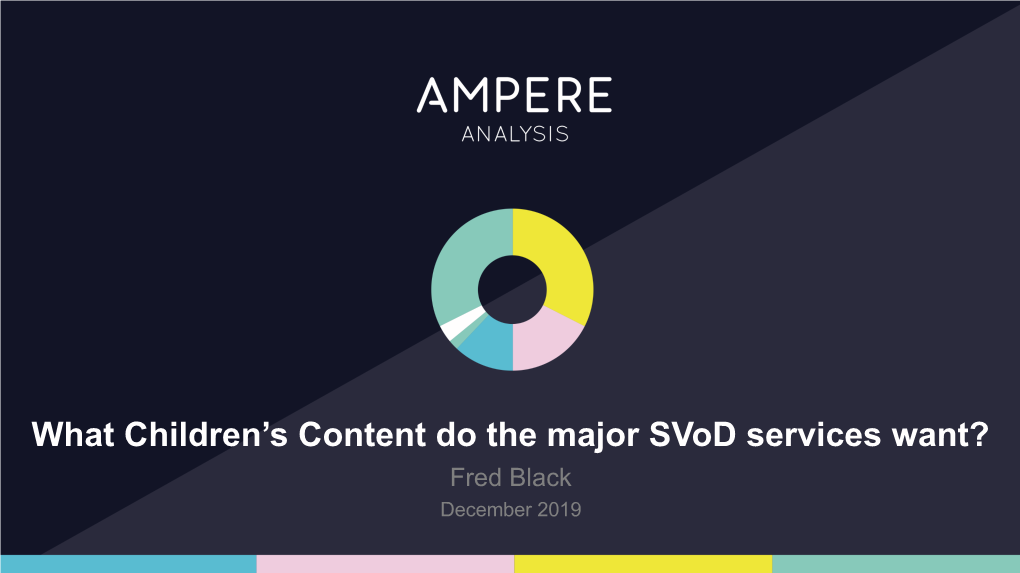 What Children's Content Do the Major Svod Services Want?