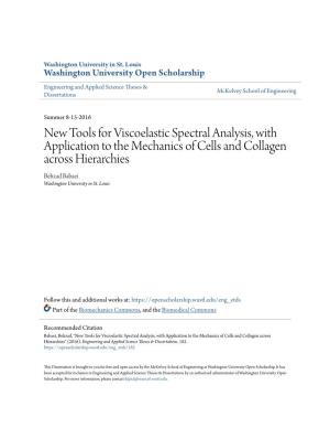 New Tools for Viscoelastic Spectral Analysis, with Application to the Mechanics of Cells and Collagen Across Hierarchies Behzad Babaei Washington University in St