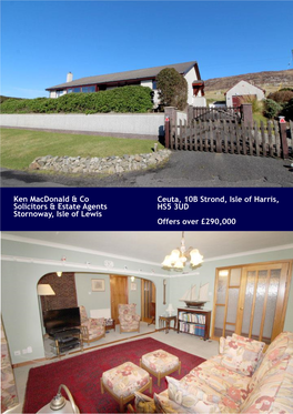 Ken Macdonald & Co Solicitors & Estate Agents Stornoway, Isle of Lewis Ceuta, 10B Strond, Isle of Harris, HS5 3UD Offers