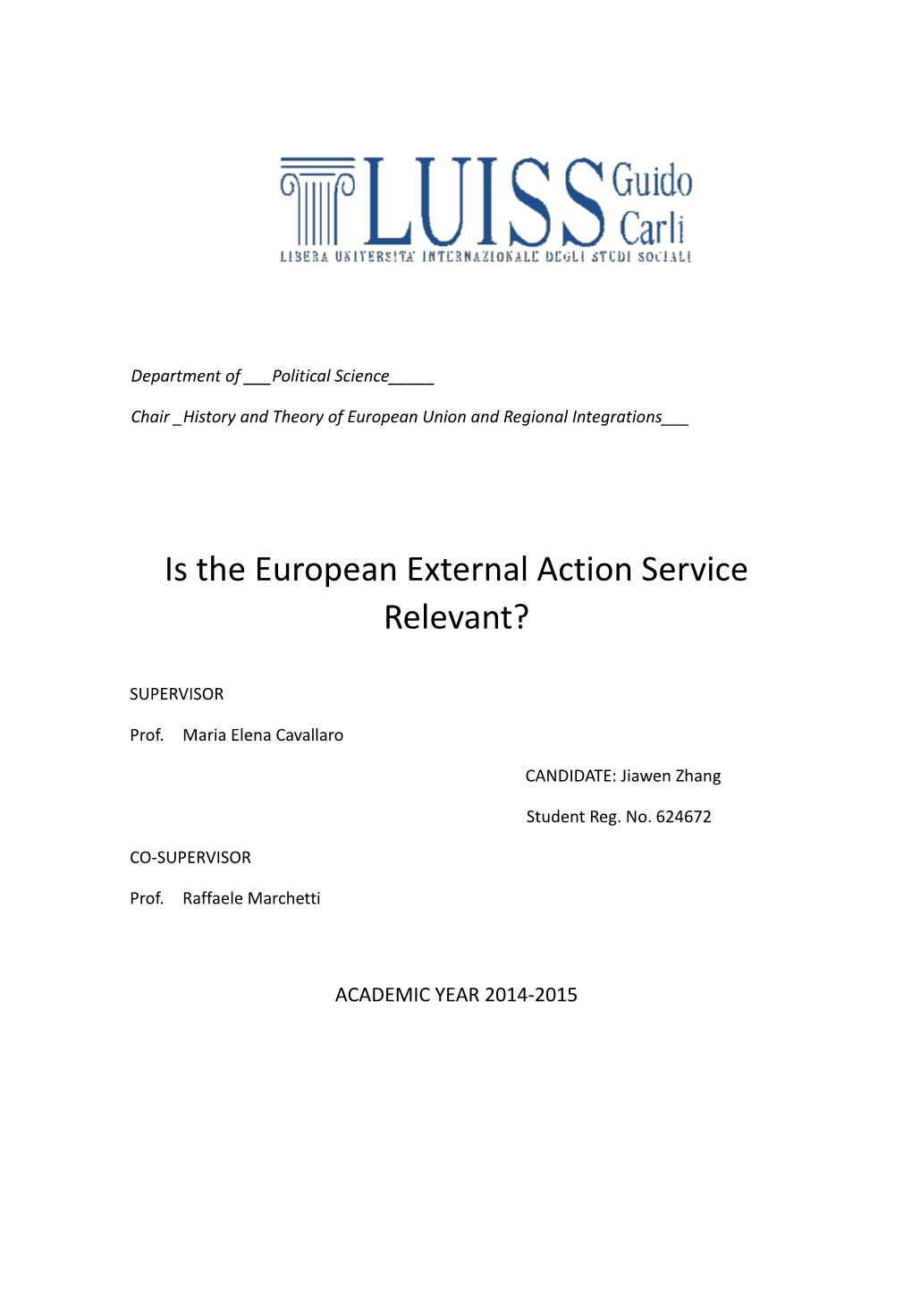 Is the European External Action Service Relevant?