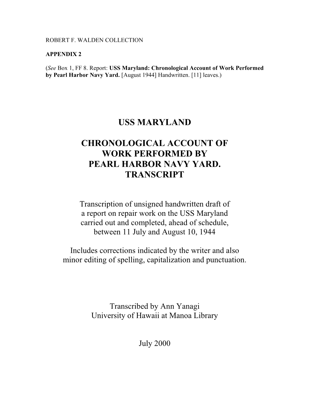 Uss Maryland Chronological Account of Work Performed by Pearl Harbor Navy Yard. Transcript