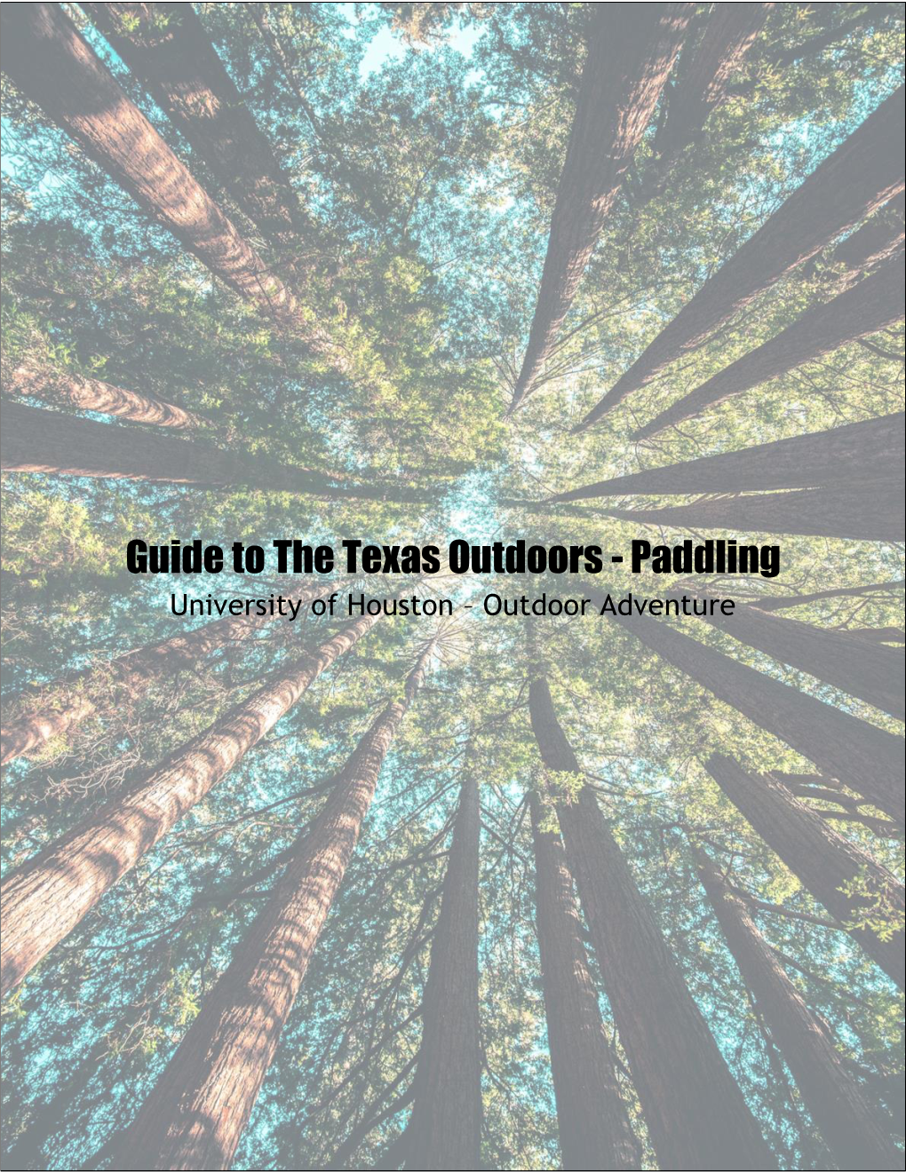 Guide to the Texas Outdoors - Paddling University of Houston – Outdoor Adventure