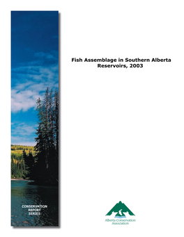 Fish Assemblage in Southern Alberta Reservoirs, 2003