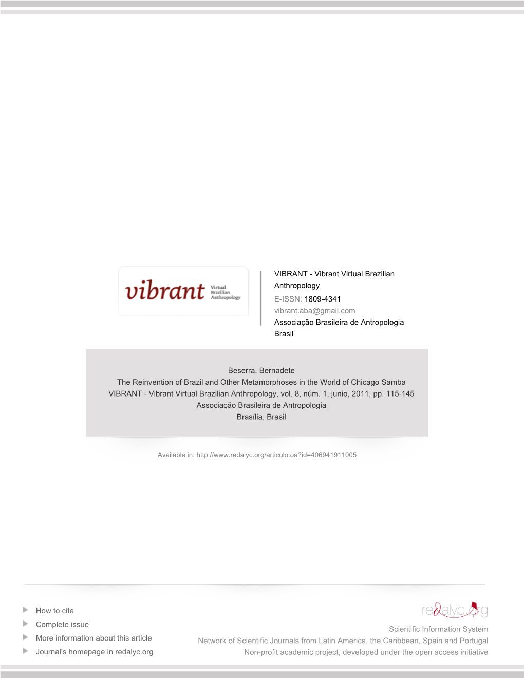 The Reinvention of Brazil and Other Metamorphoses in the World of Chicago Samba VIBRANT - Vibrant Virtual Brazilian Anthropology, Vol