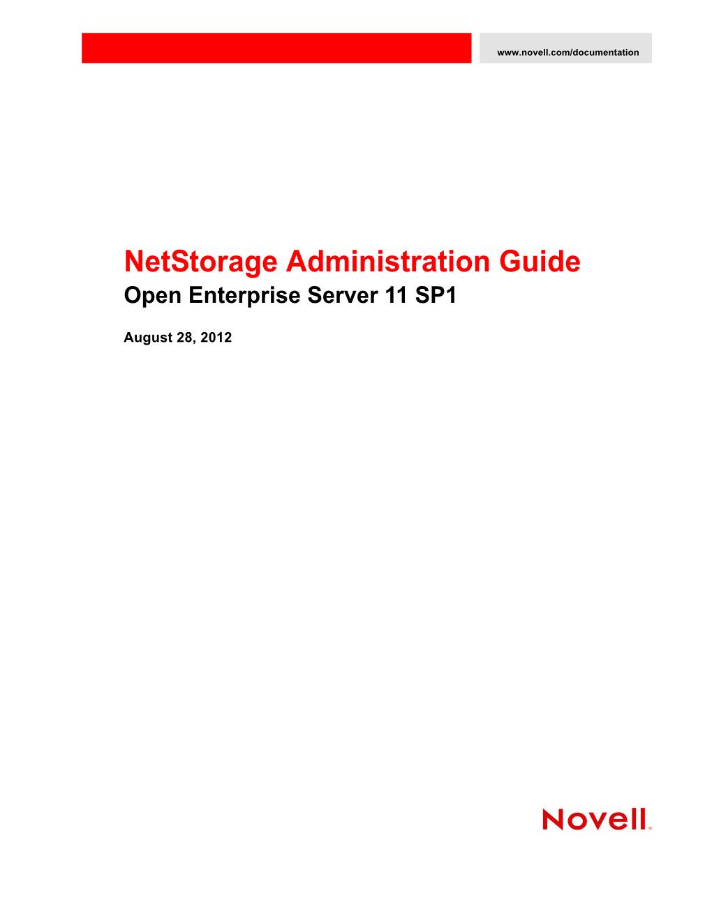 OES 11 SP1: Netstorage Administration Guide for Linux About This Guide