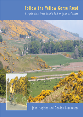 Follow the Yellow Gorse Road a Cycle Ride from Land’S End to John O’Groats