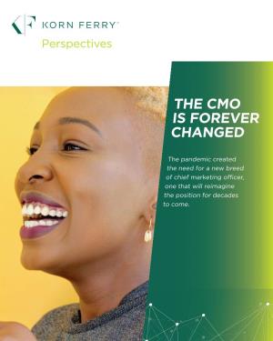 The Cmo Is Forever Changed