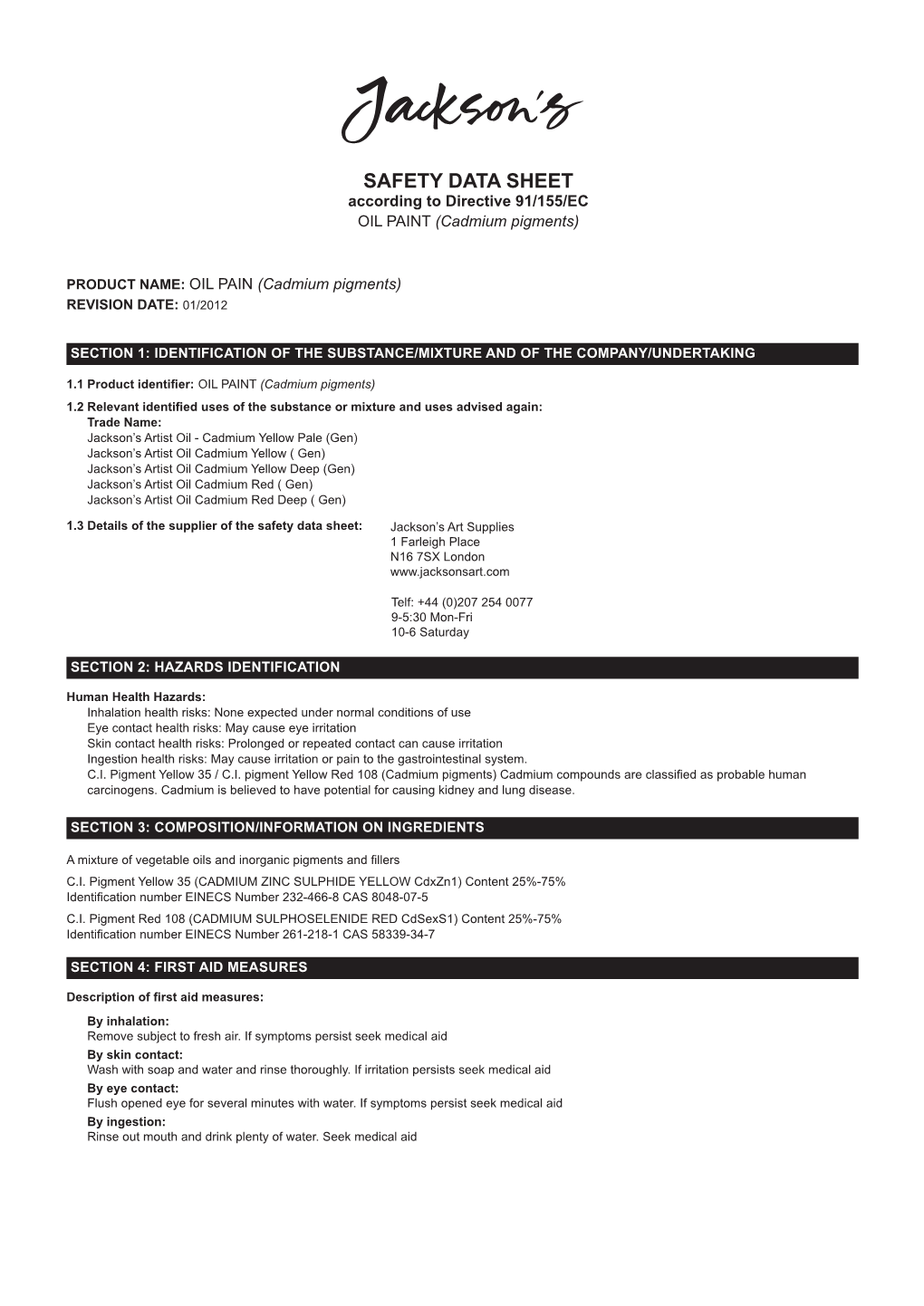 SAFETY DATA SHEET According to Directive 91/155/EC OIL PAINT (Cadmium Pigments)