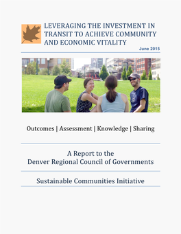 Leveraging the Investment in Transit to Achieve Community & Economic
