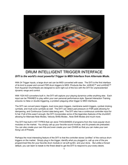 DRUM INTELLIGENT TRIGGER INTERFACE DITI Is the World’S Most Powerful Trigger to MIDI Interface from Alternate Mode