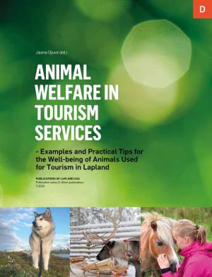 ANIMAL WELFARE in TOURISM SERVICES - Examples and Practical Tips for the Well-Being of Animals Used for Tourism in Lapland