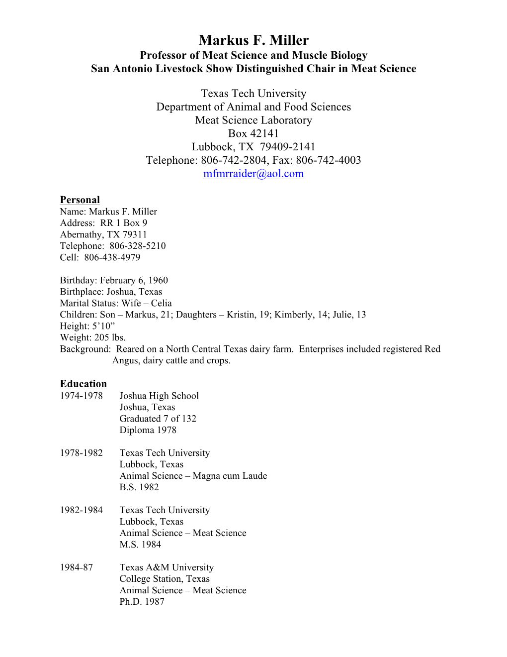 Markus F. Miller Professor of Meat Science and Muscle Biology San Antonio Livestock Show Distinguished Chair in Meat Science