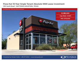 Pizza Hut 10-Year Single Tenant Absolute NNN Lease Investment 1301 Garth Road | BAYTOWN (HOUSTON), TEXAS