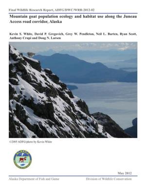 Mountain Goat Population Ecology and Habitat Use Along the Juneau Access Road Corridor, Alaska