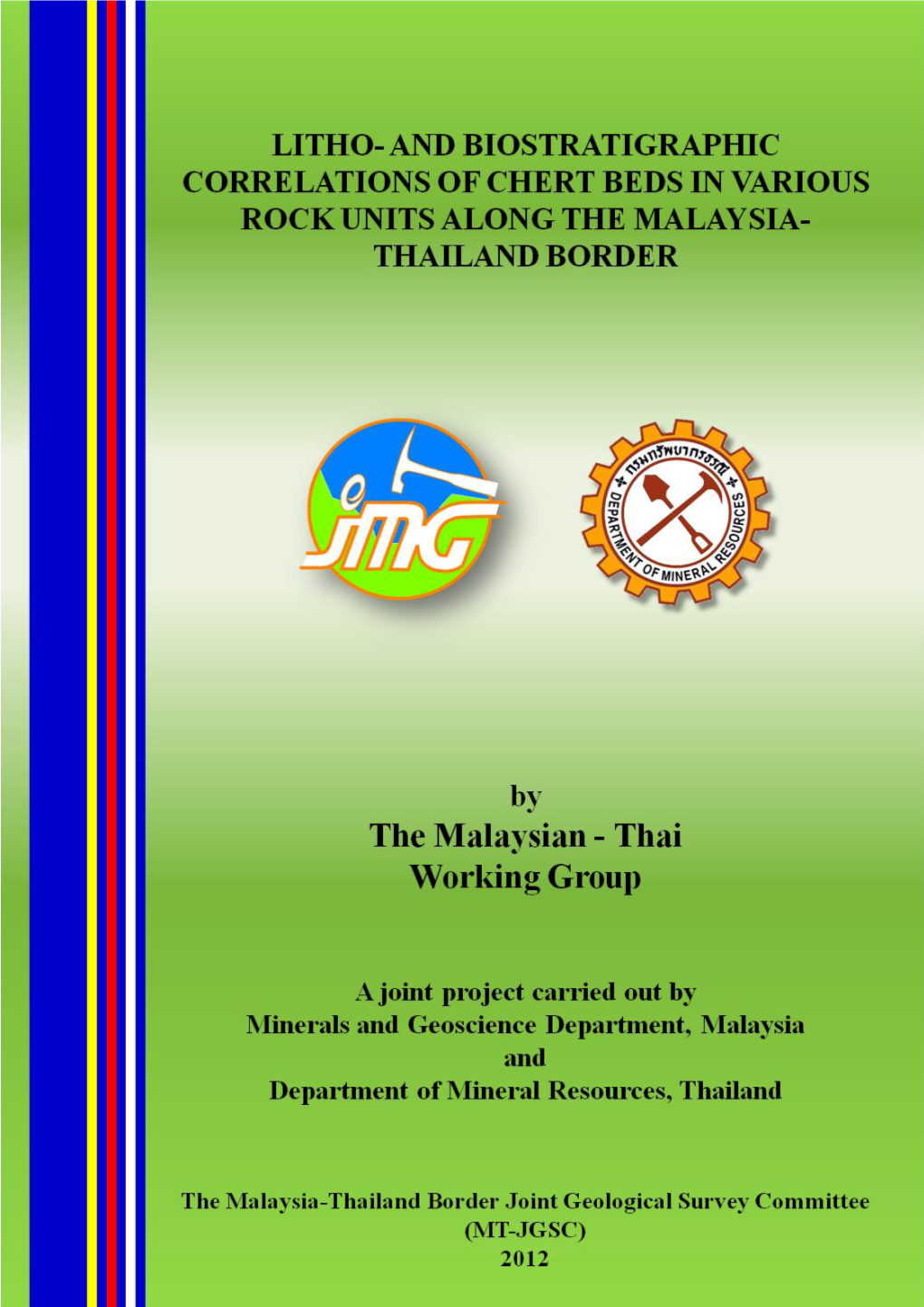 Litho- and Biostratigraphic Correlations of Chert Beds in Various Rock Units Along the Malaysia-Thailand Border